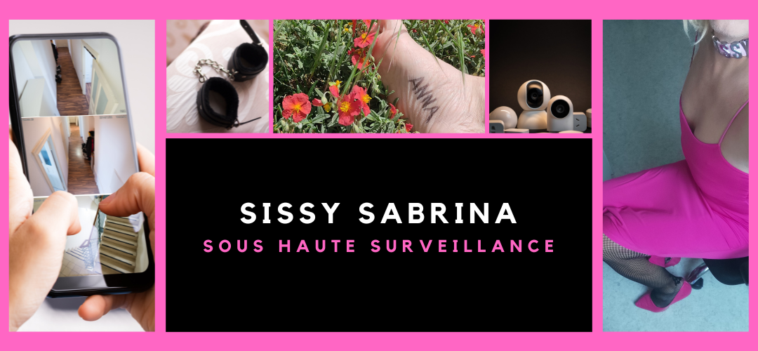 Sissy Sabrina sous haute surveillance